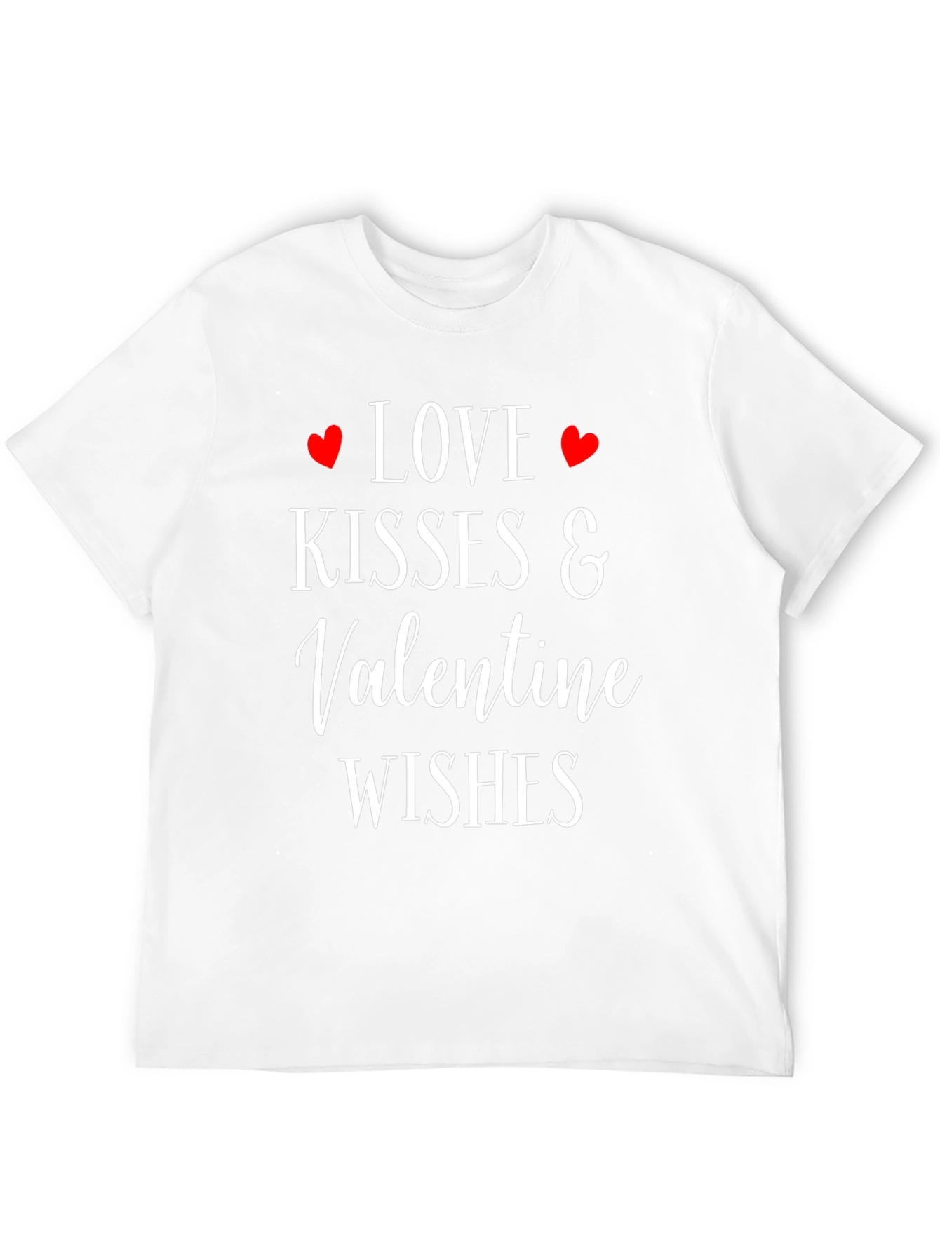 Love Kisses & Valentine Wishes T-Shirt