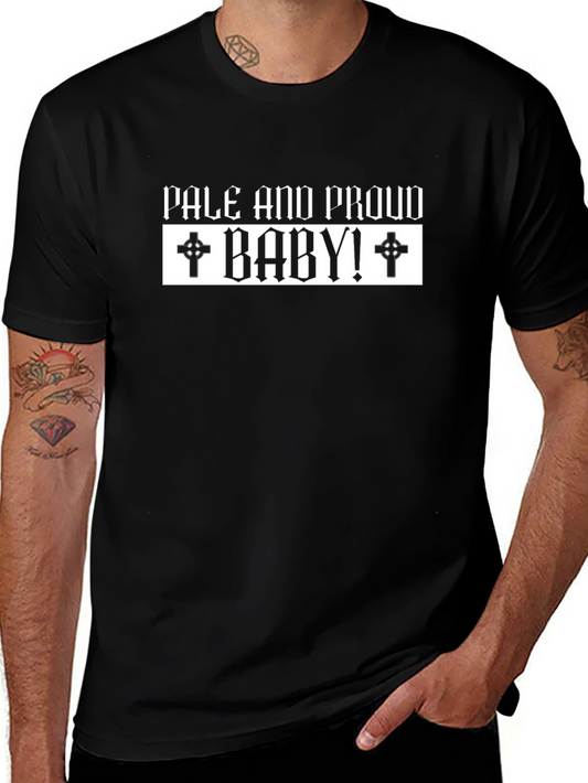 Pale and Proud Baby! T-Shirt - Gothic Humor Tee