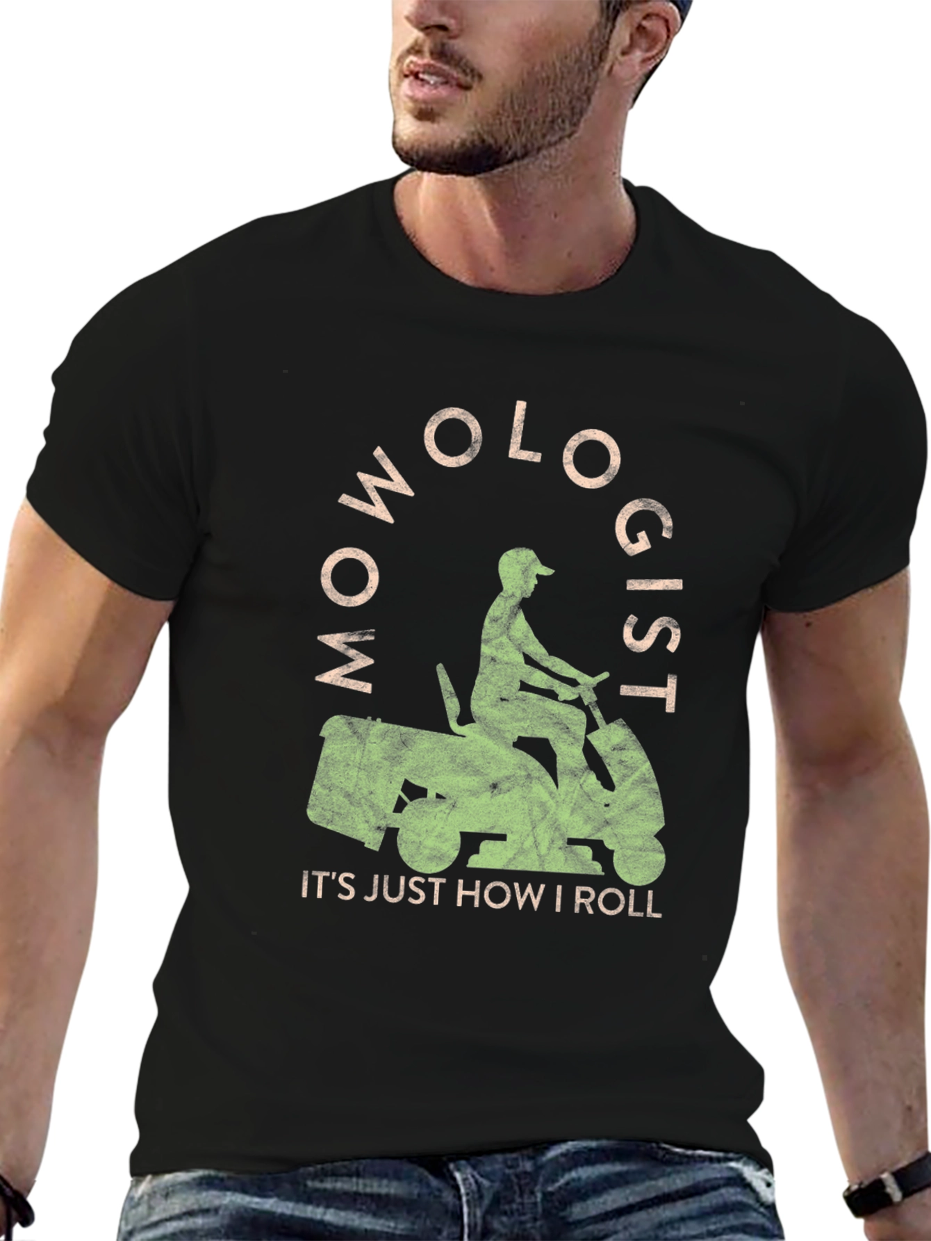 Mowologist T-Shirt: Its Just How I Roll!