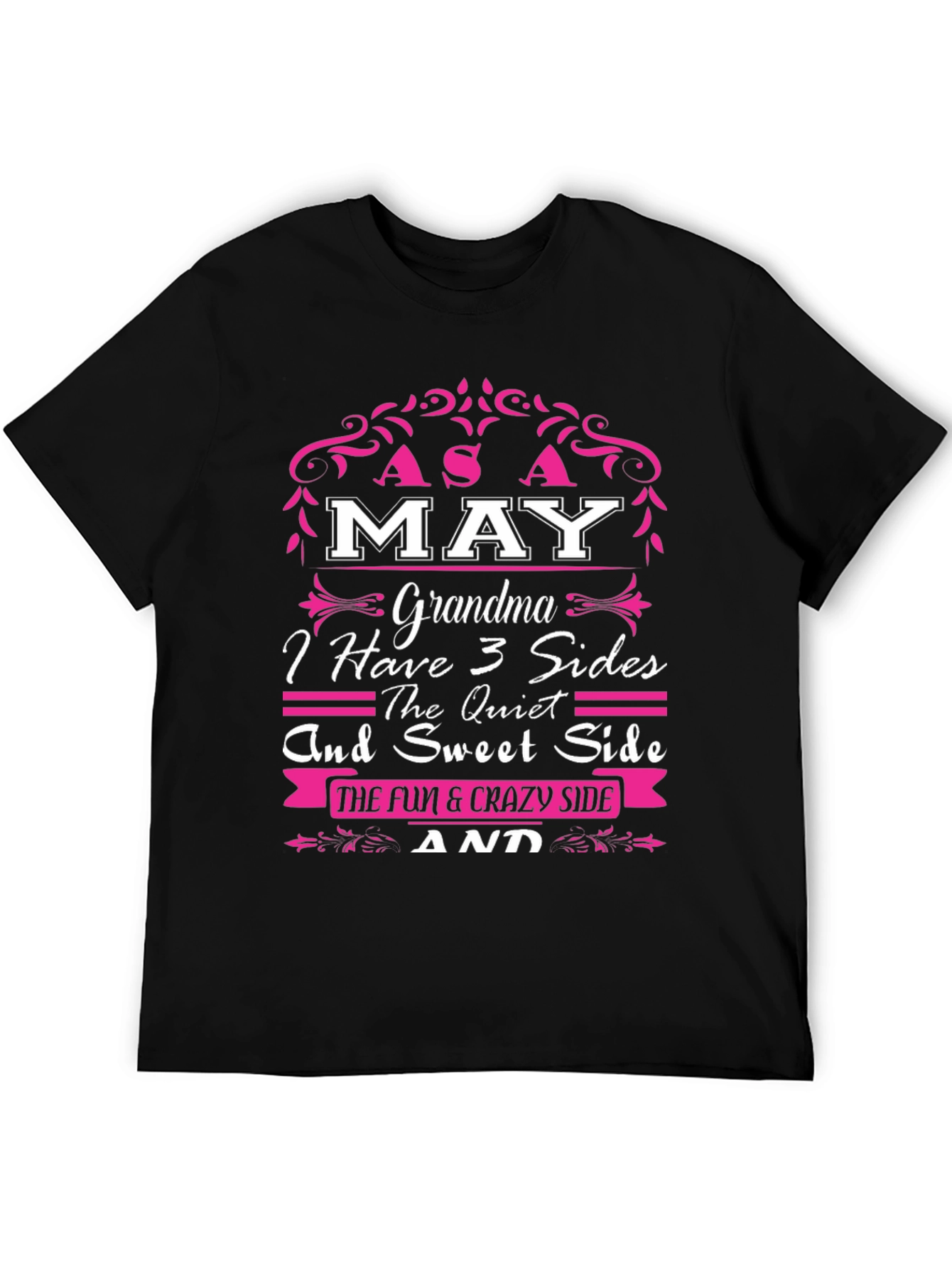 May Grandma T-Shirt - 3 Sides: Sweet Quiet Crazy