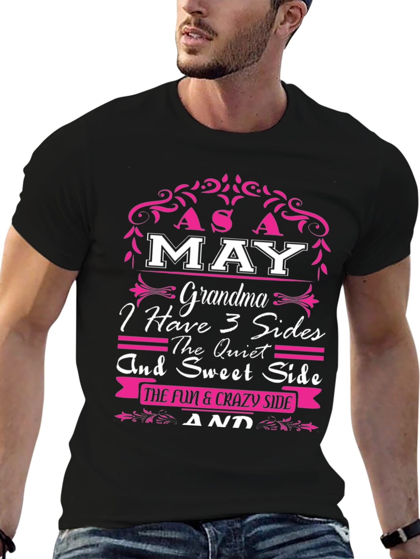 May Grandma T-Shirt - 3 Sides: Sweet Quiet Crazy