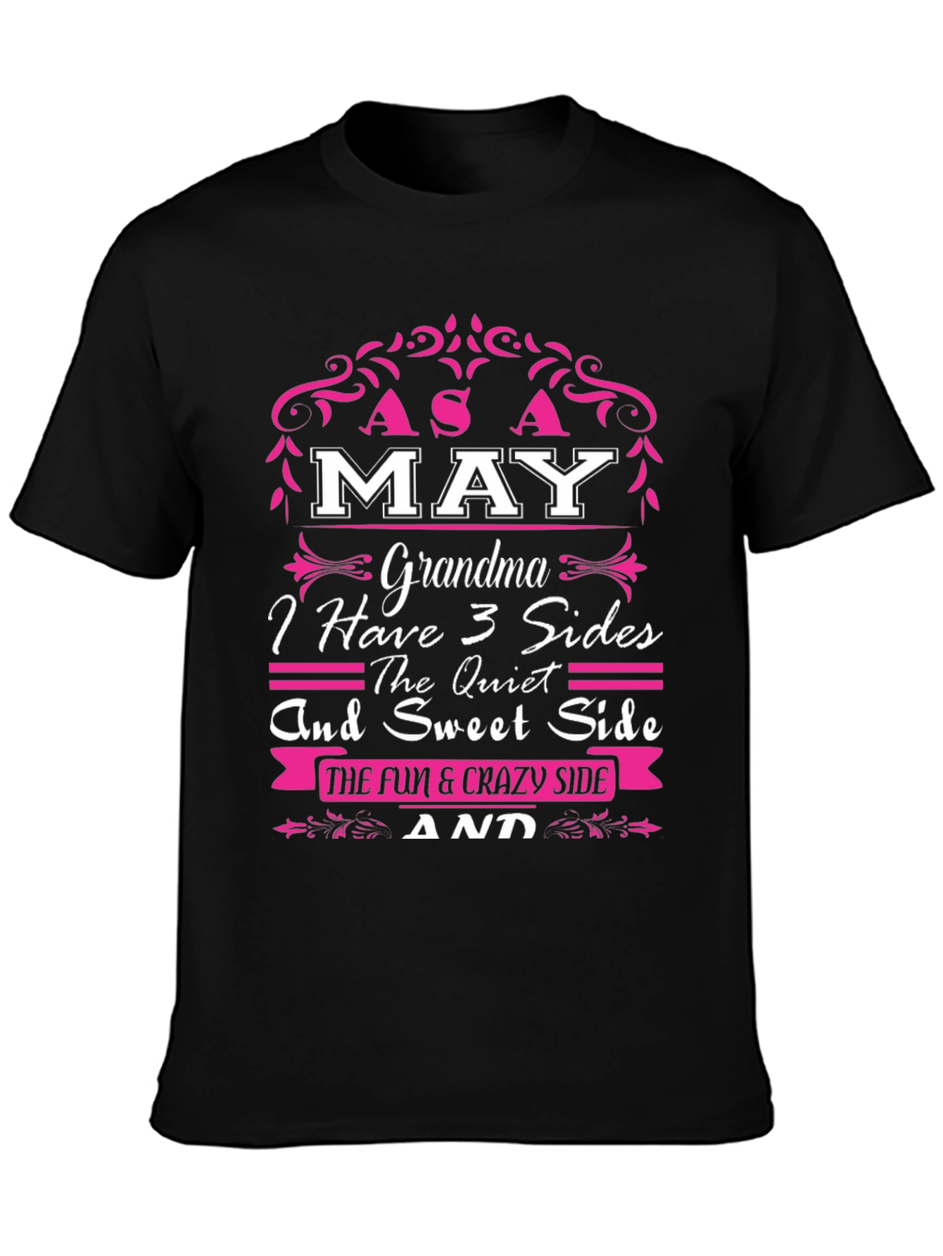 May Grandma T-Shirt - 3 Sides: Sweet Quiet Crazy