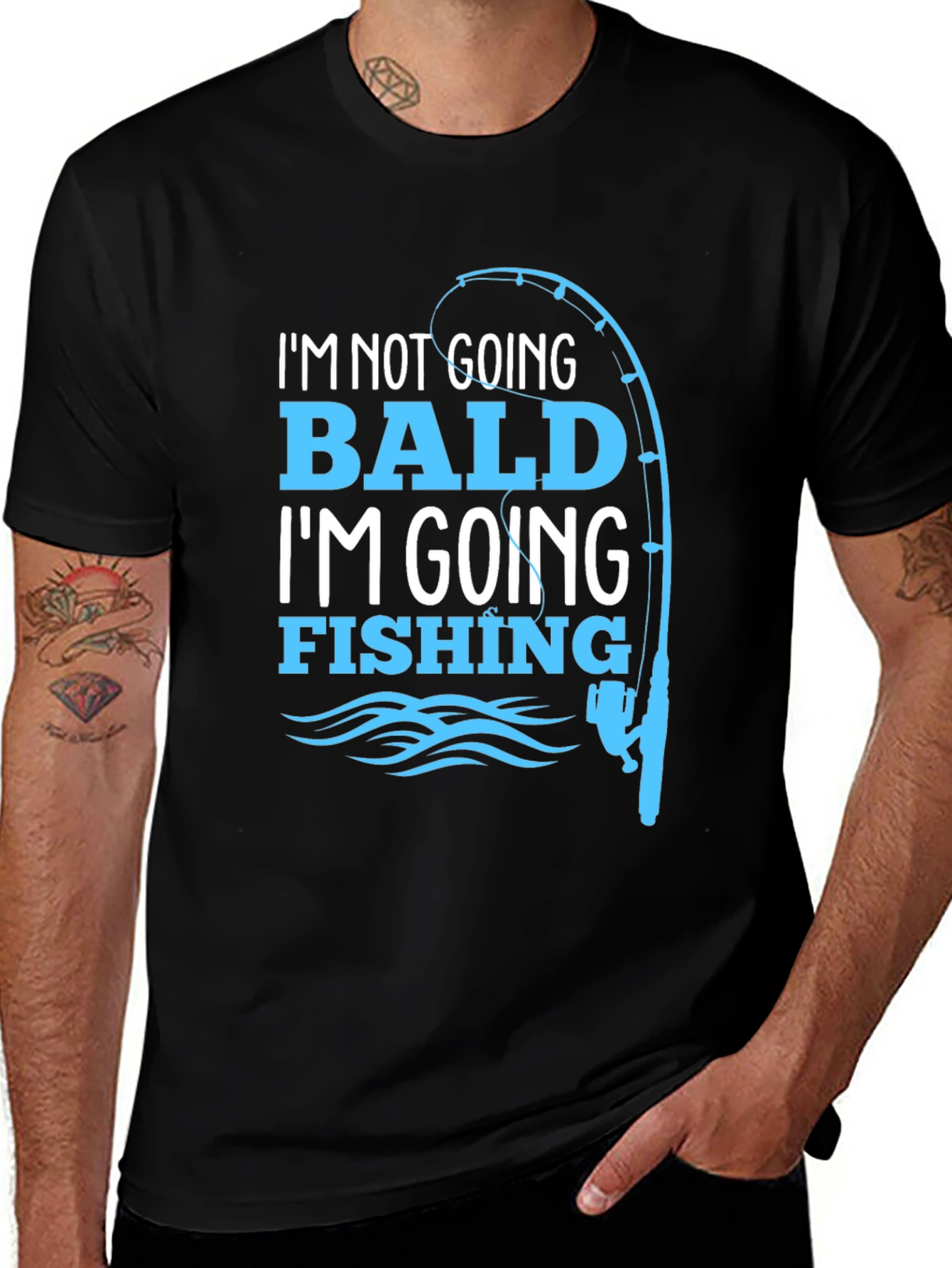 Fishing T-Shirt: Im Not Going Bald!