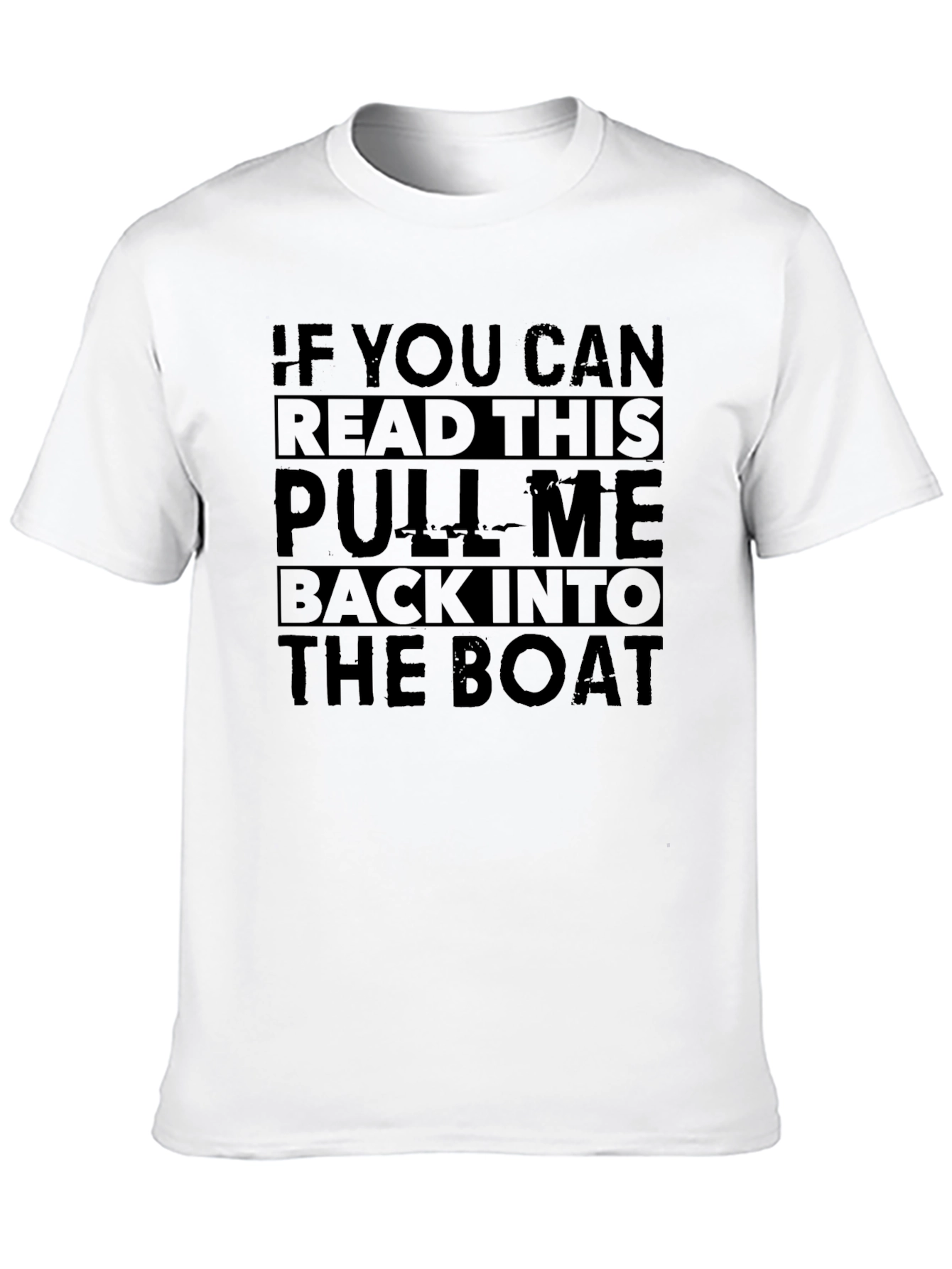 Funny Boating T-Shirt - If You Can Read This