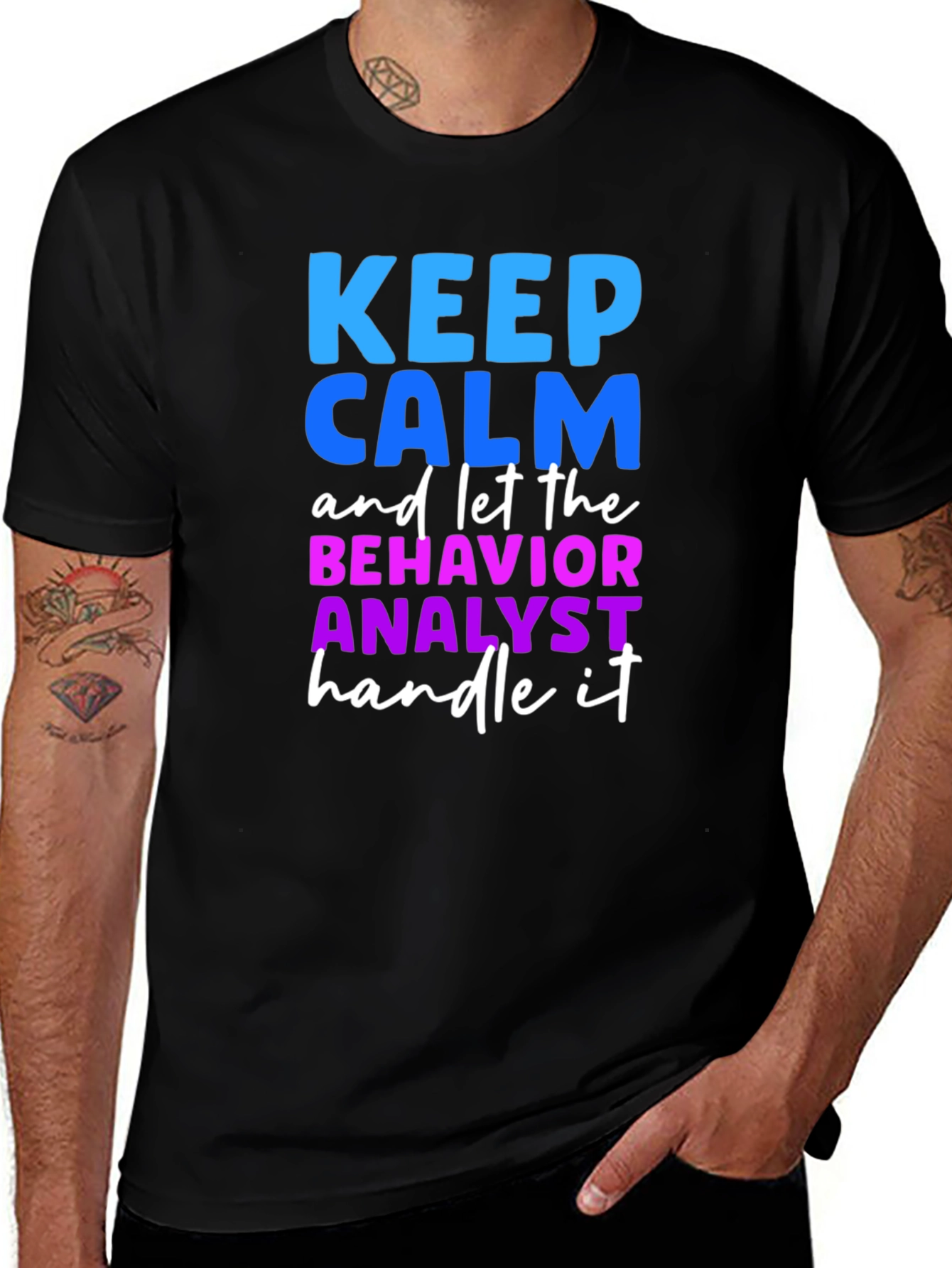 Keep Calm Behavior Analyst T-Shirt