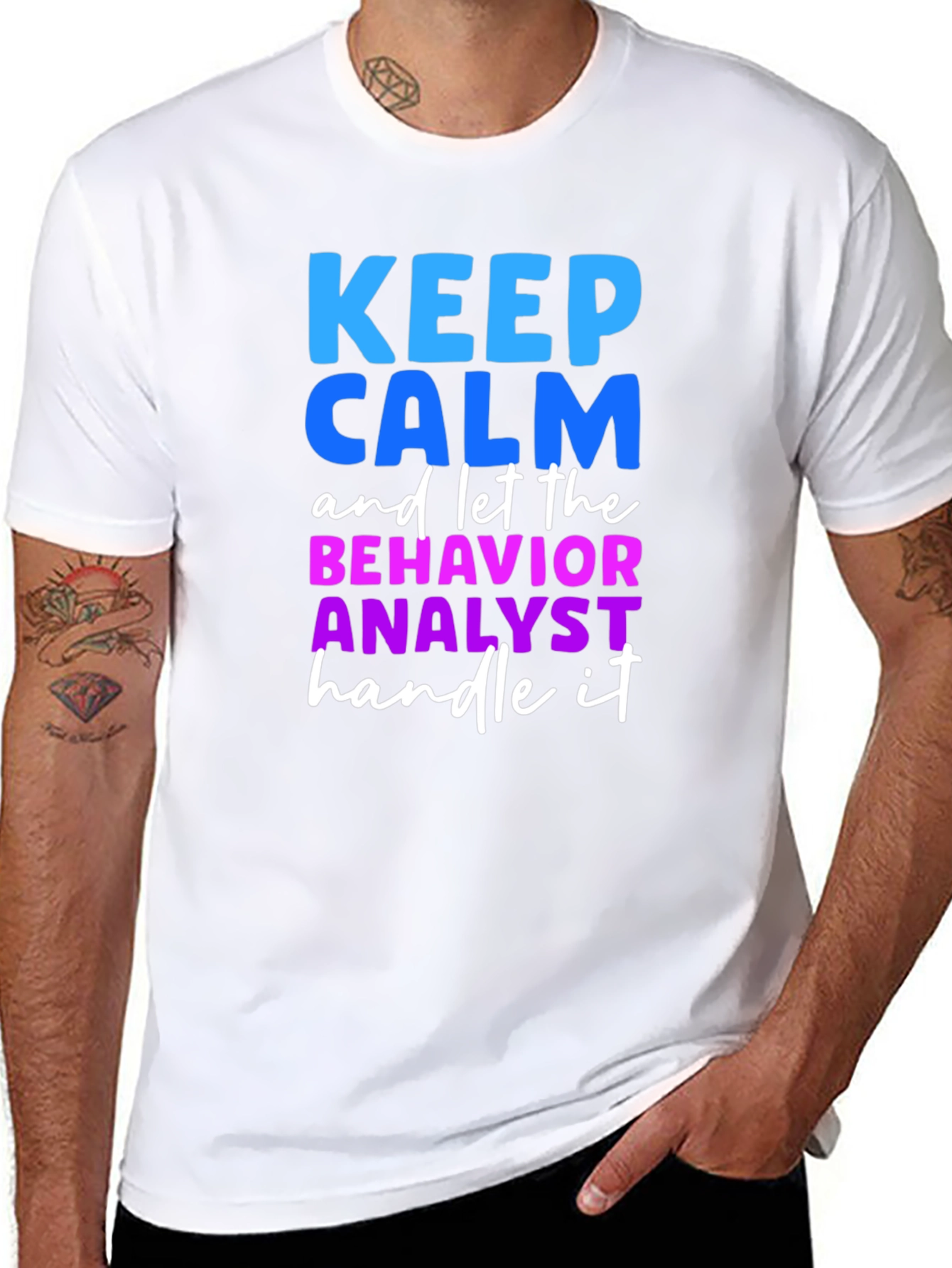 Keep Calm Behavior Analyst T-Shirt