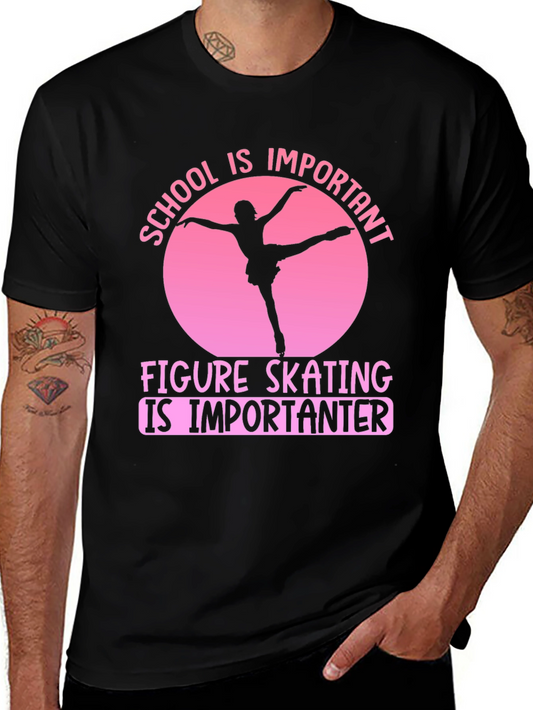 Figure Skating T-Shirt: School is Important