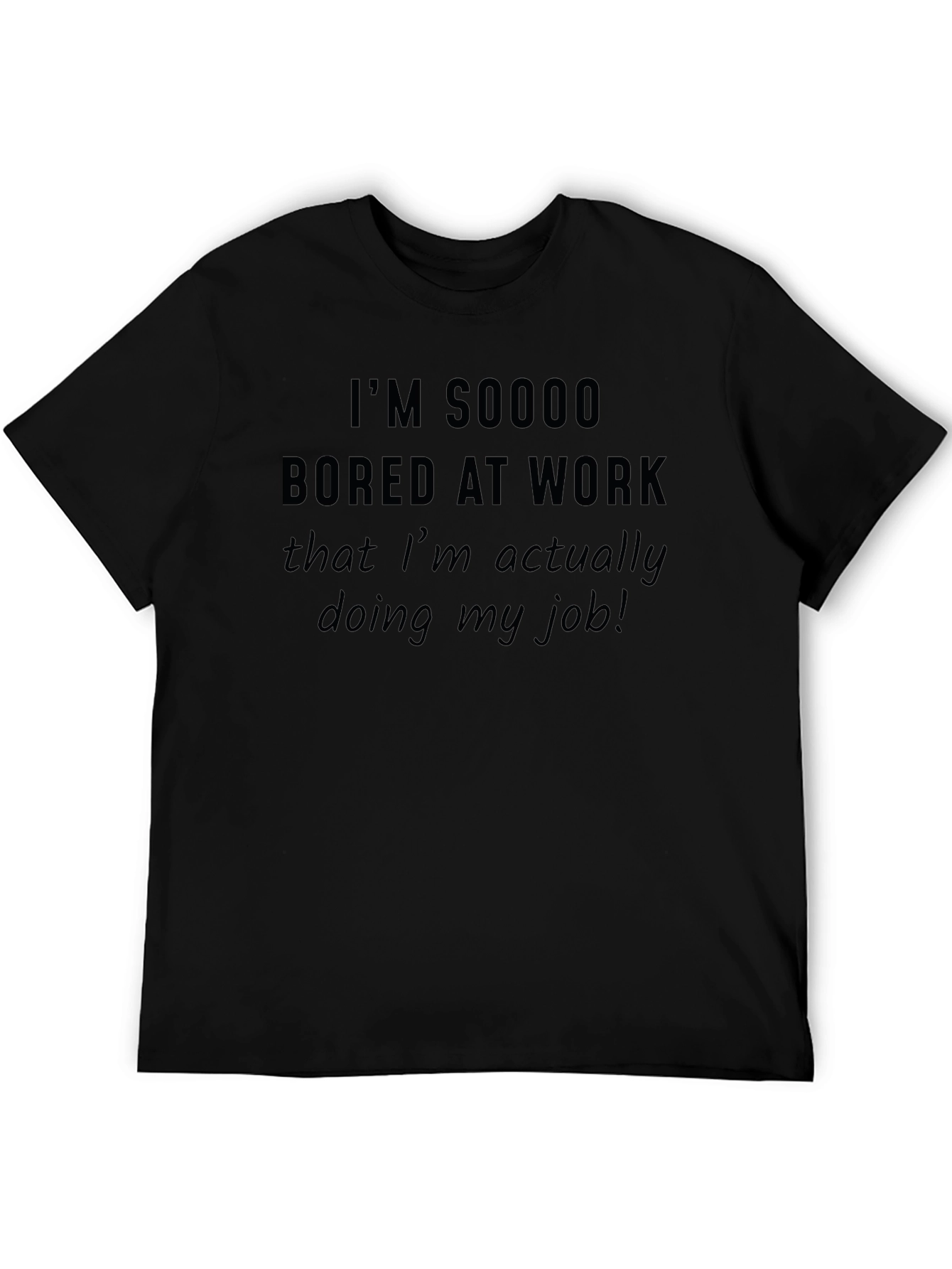 Funny Bored at Work T-Shirt