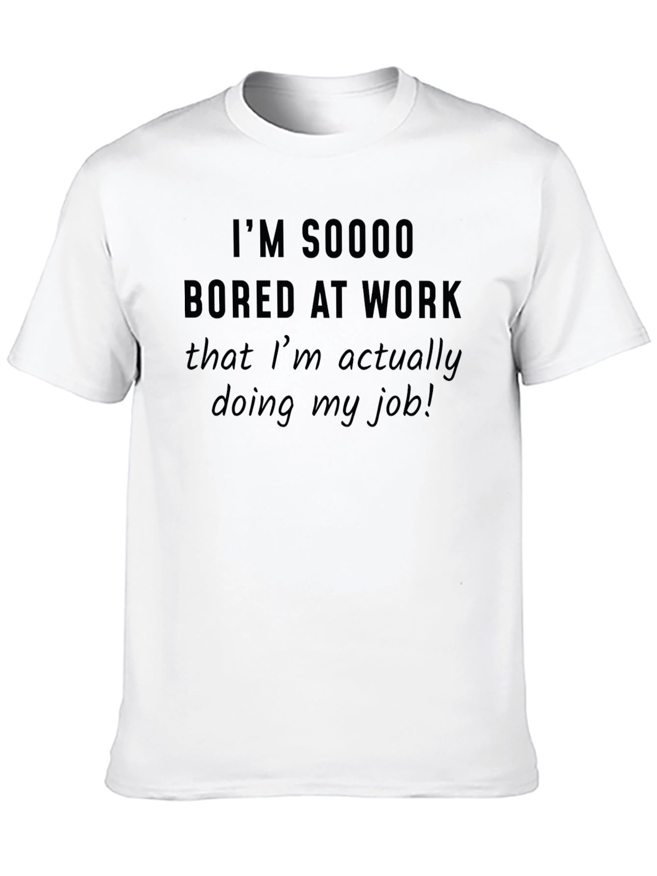 Funny Bored at Work T-Shirt
