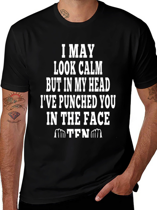 Funny I May Look Calm Graphic Tee
