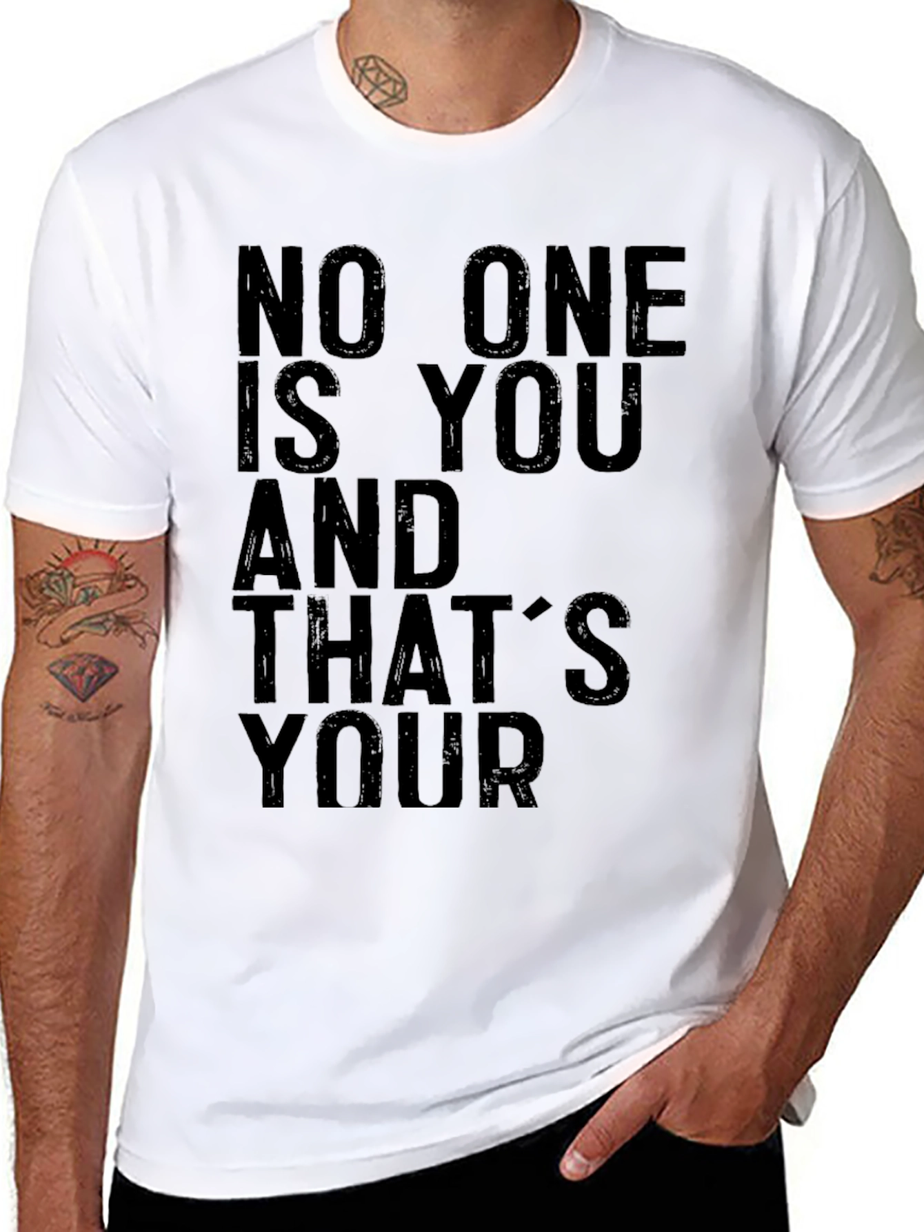 Unique Graphic Tee: No One Is You