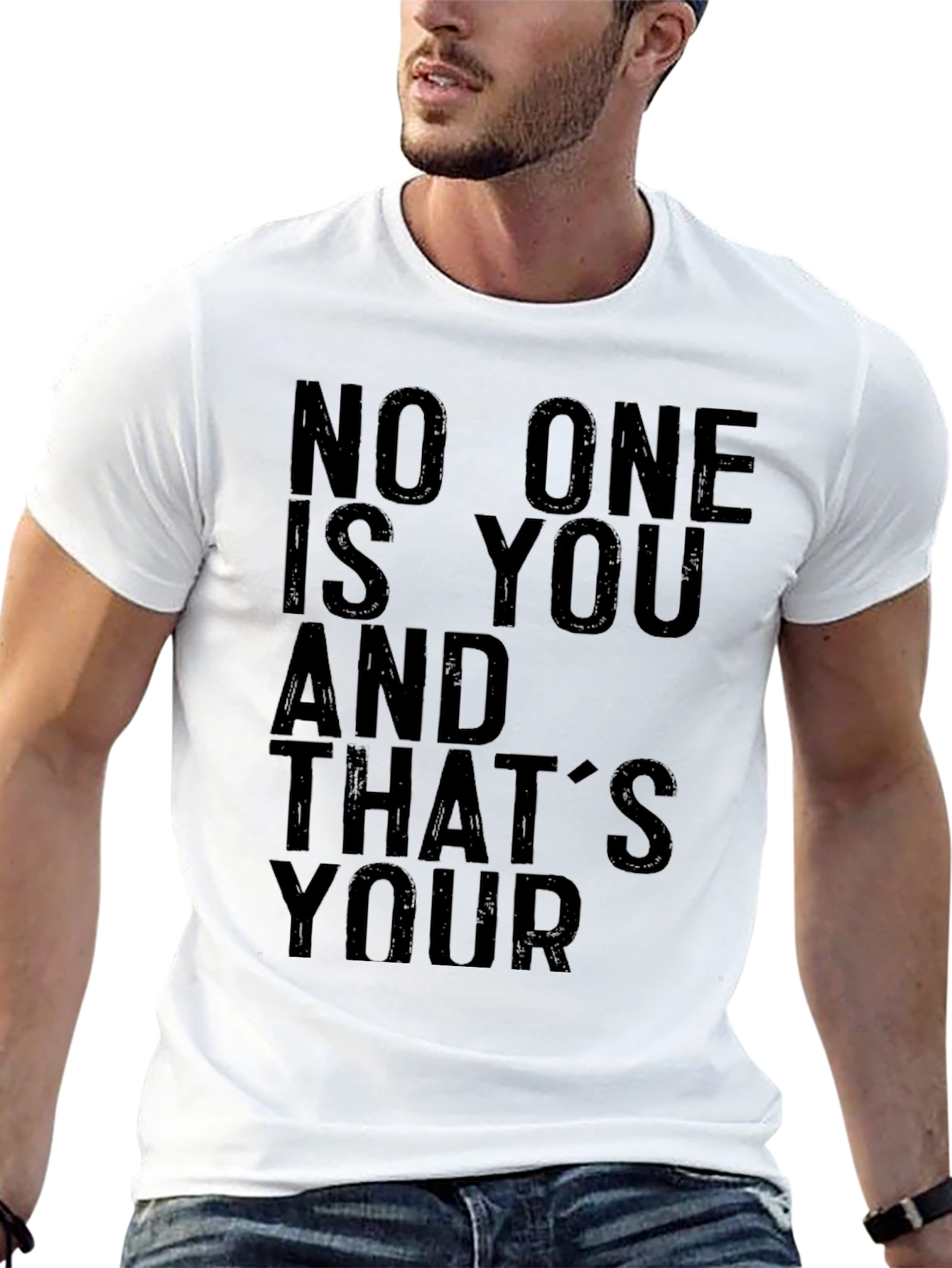 Unique Graphic Tee: No One Is You