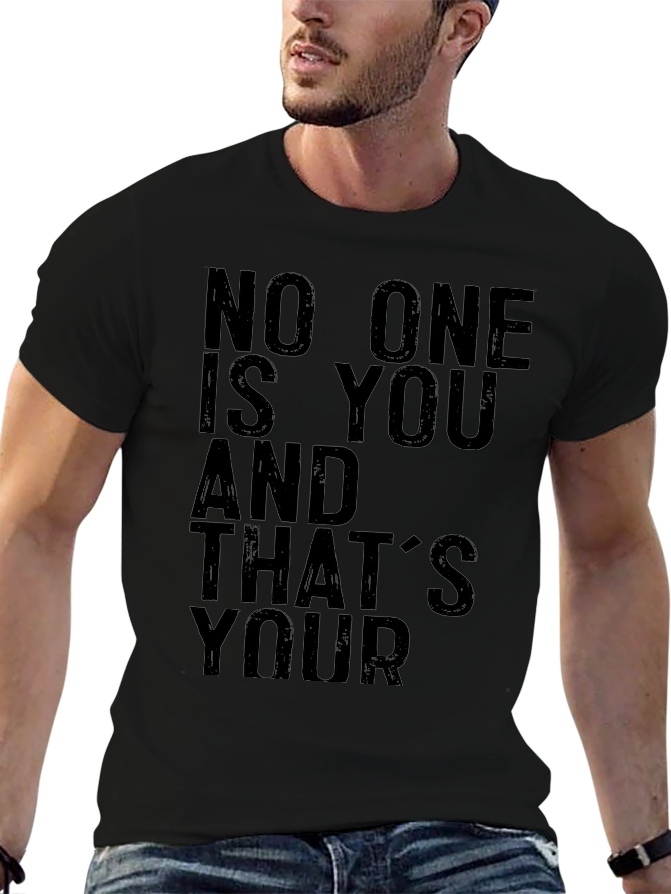 Unique Graphic Tee: No One Is You