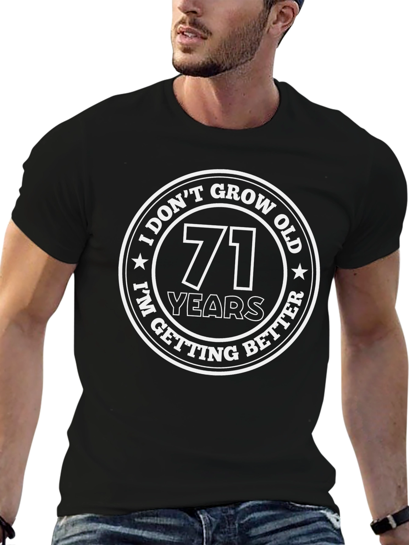 71 Years Better Black T-Shirt