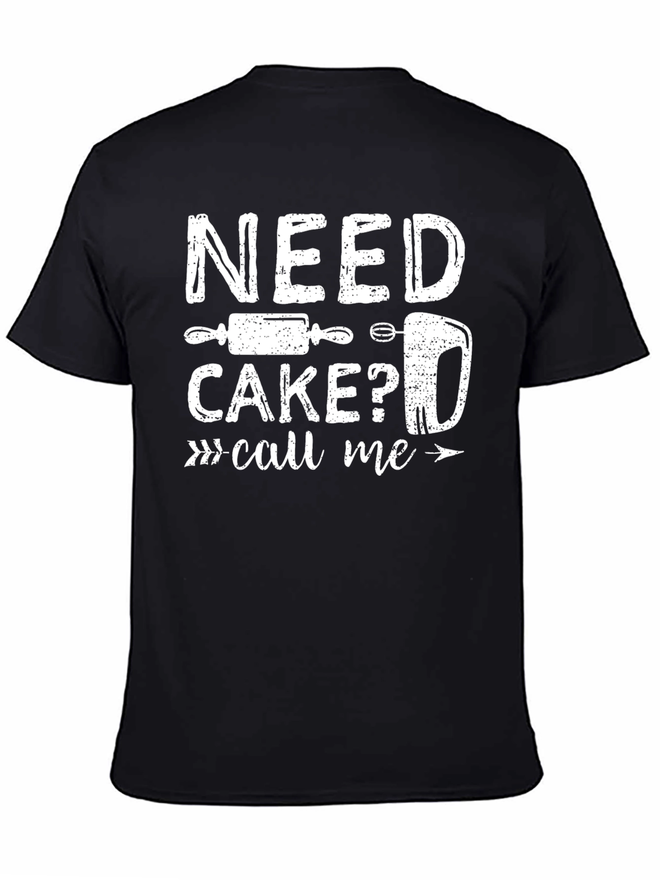 Need Cake? Call Me T-Shirt - Baker Gift