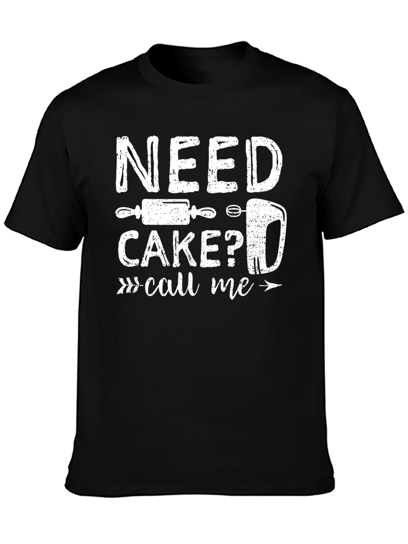 Need Cake? Call Me T-Shirt - Baker Gift