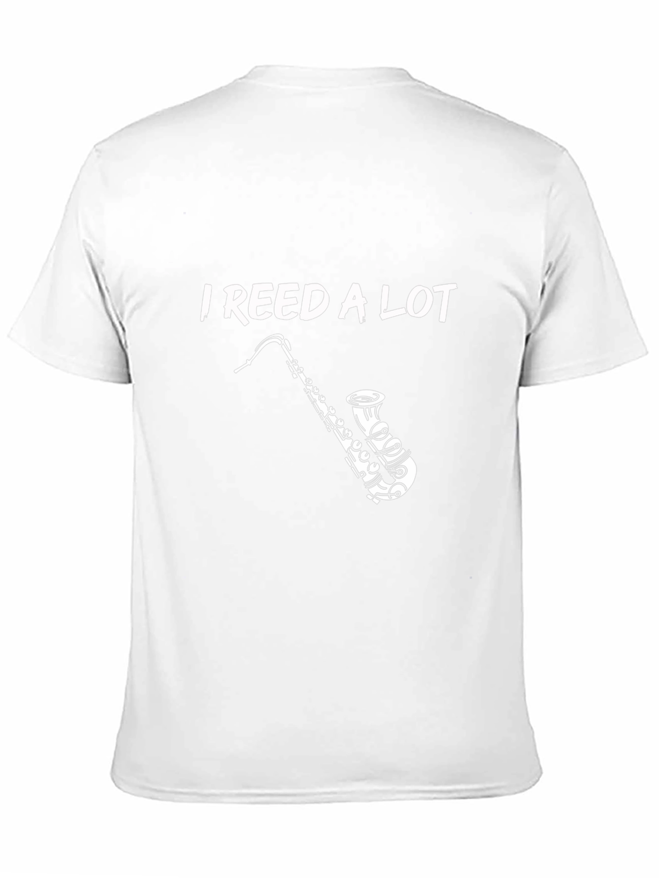 I Reed a Lot Saxophone T-Shirt