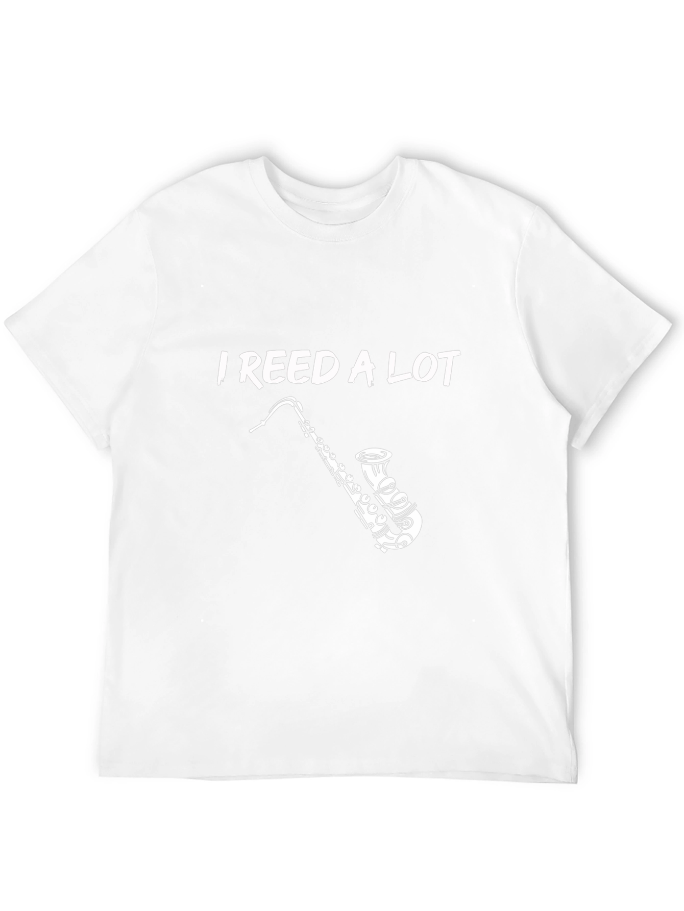 I Reed a Lot Saxophone T-Shirt