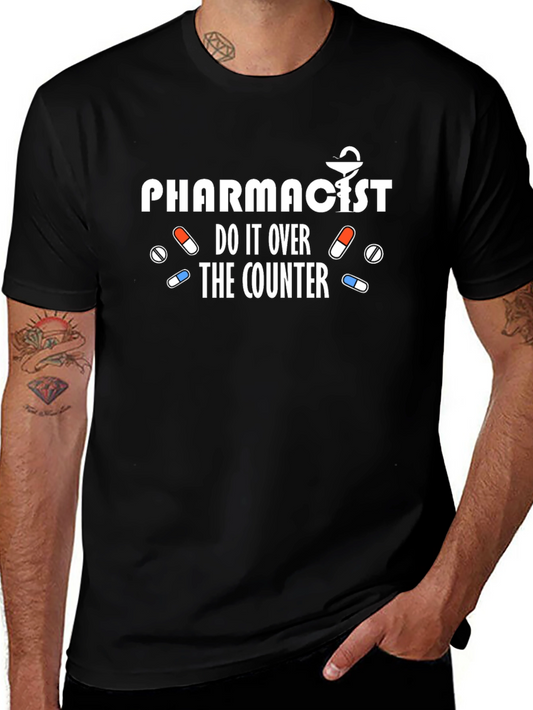 Pharmacist Tee - Do It Over The Counter Funny Pharmacy T-Shirt