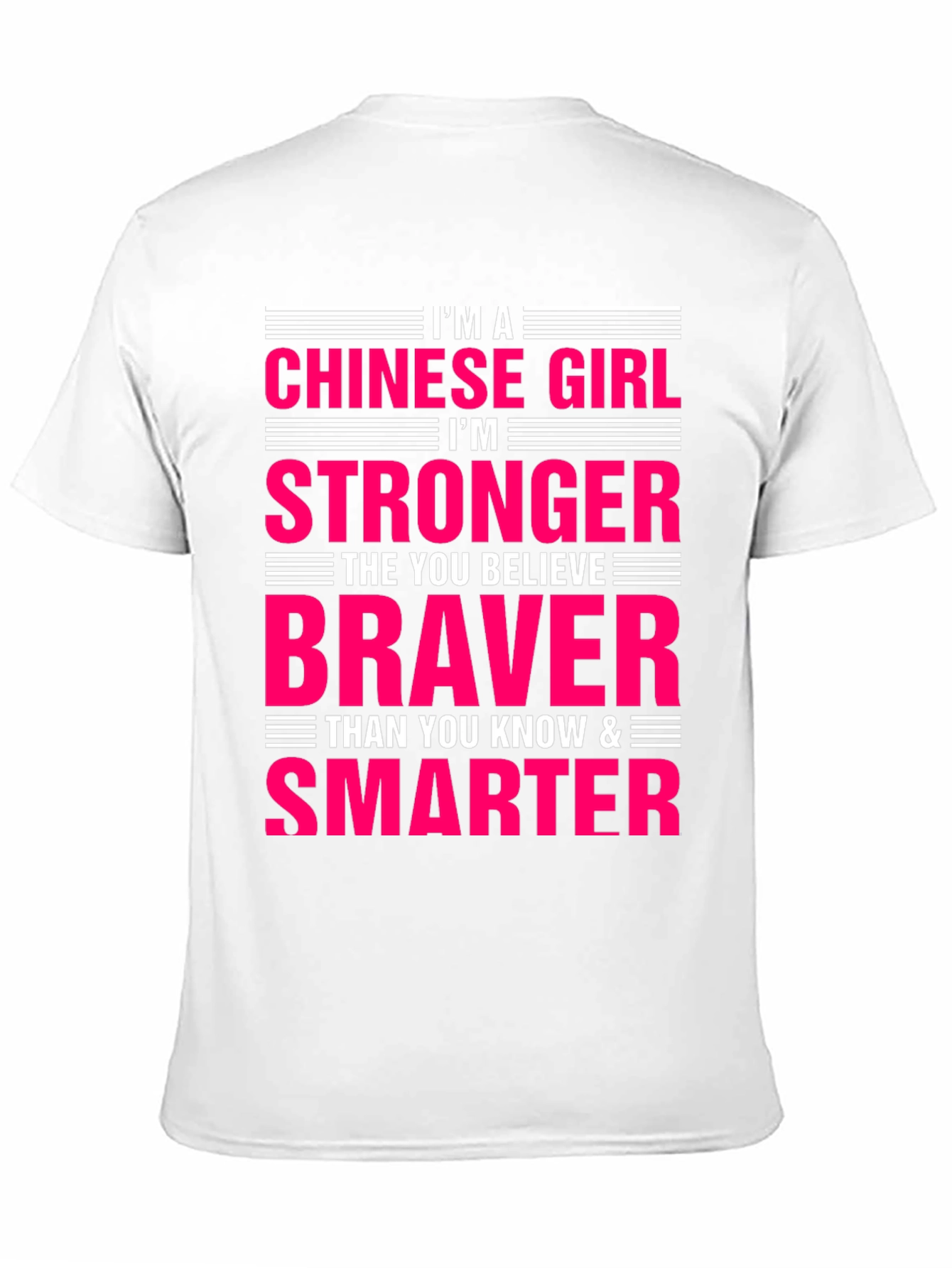 Im a Chinese Girl T-Shirt - Strong Brave Smart