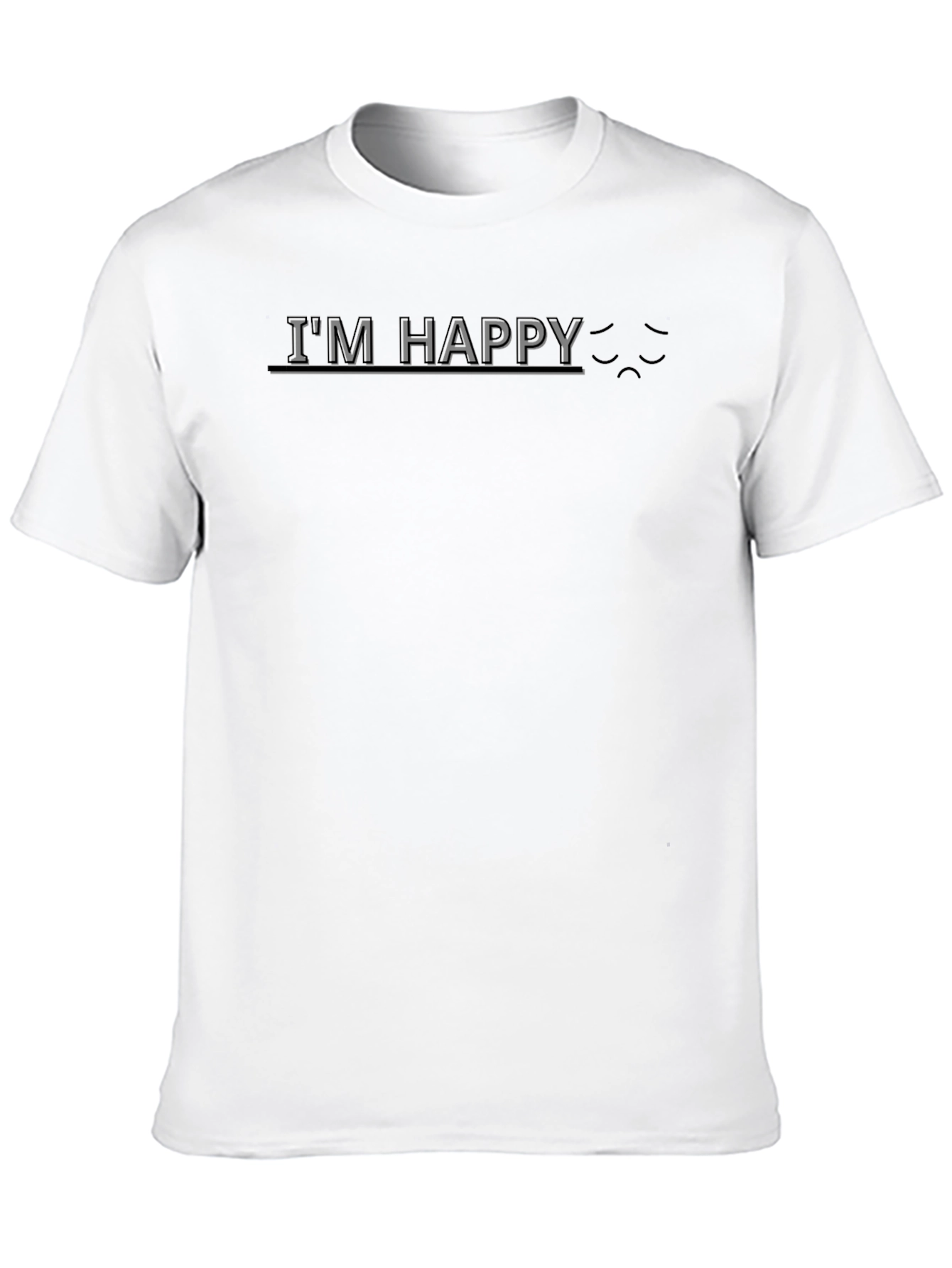 Im Happy Sarcastic Graphic T-Shirt