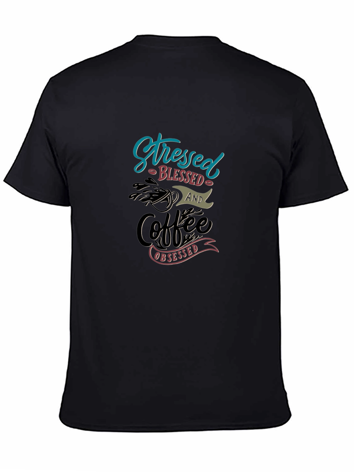 Stressed Blessed Coffee Obsessed Graphic T-Shirt