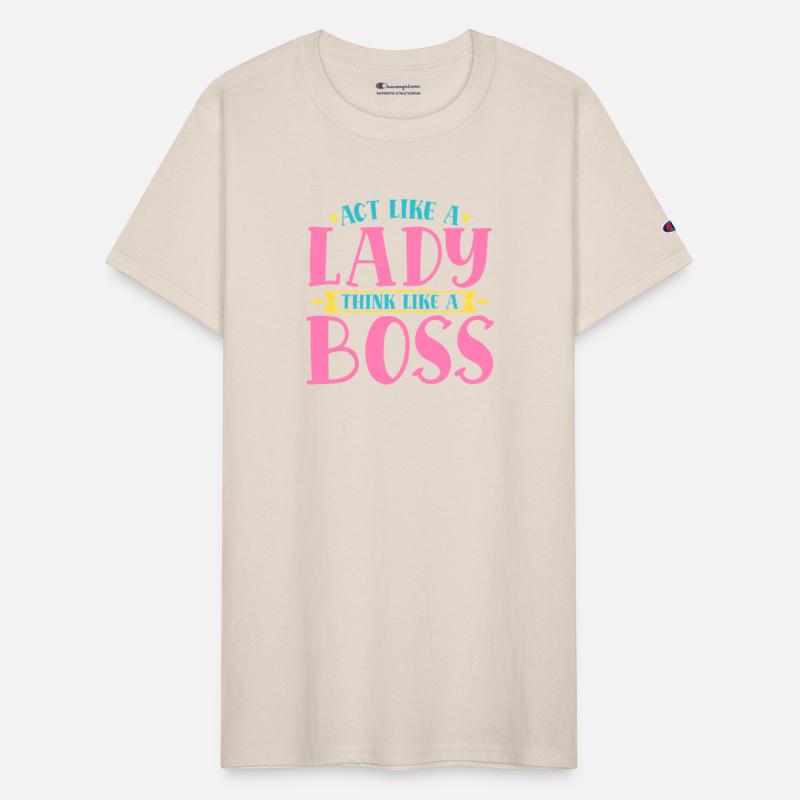 Act Like a Lady Think Like a Boss