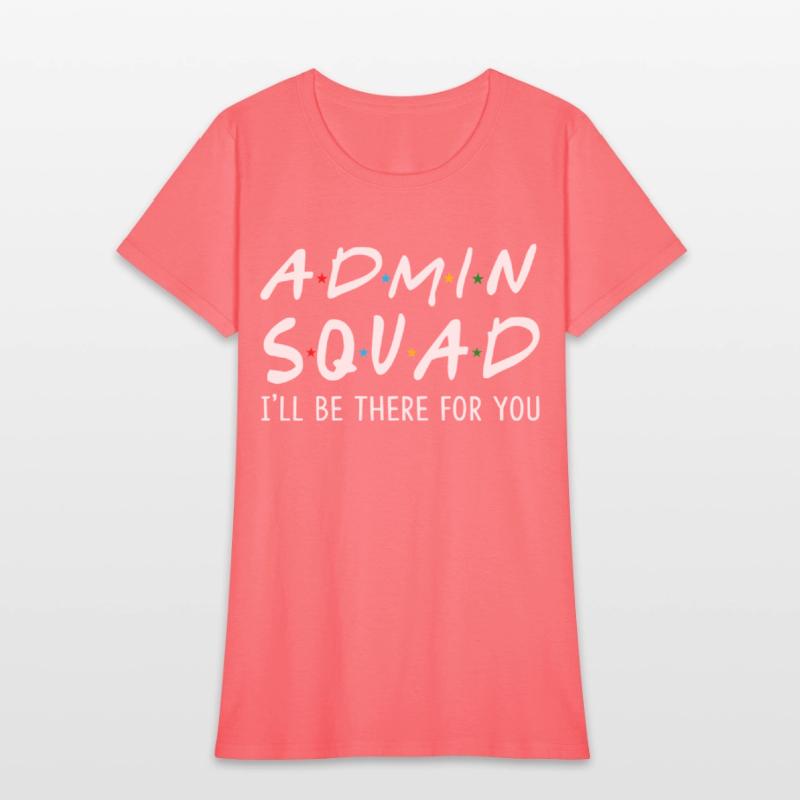 Admin Squad I'Ll Be There For You Back To School