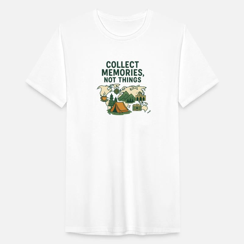Adventure Quote Shirt Collect Memories Not Things