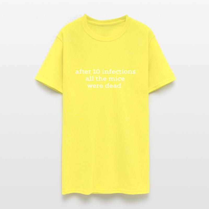 After 10 Infections All The Mice Were Dead Apparel