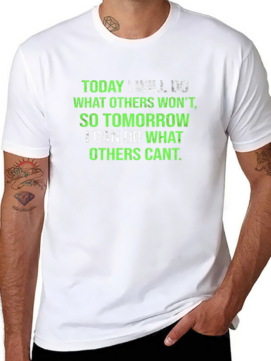 Inspirational Black T-Shirt: Today I Will Do...