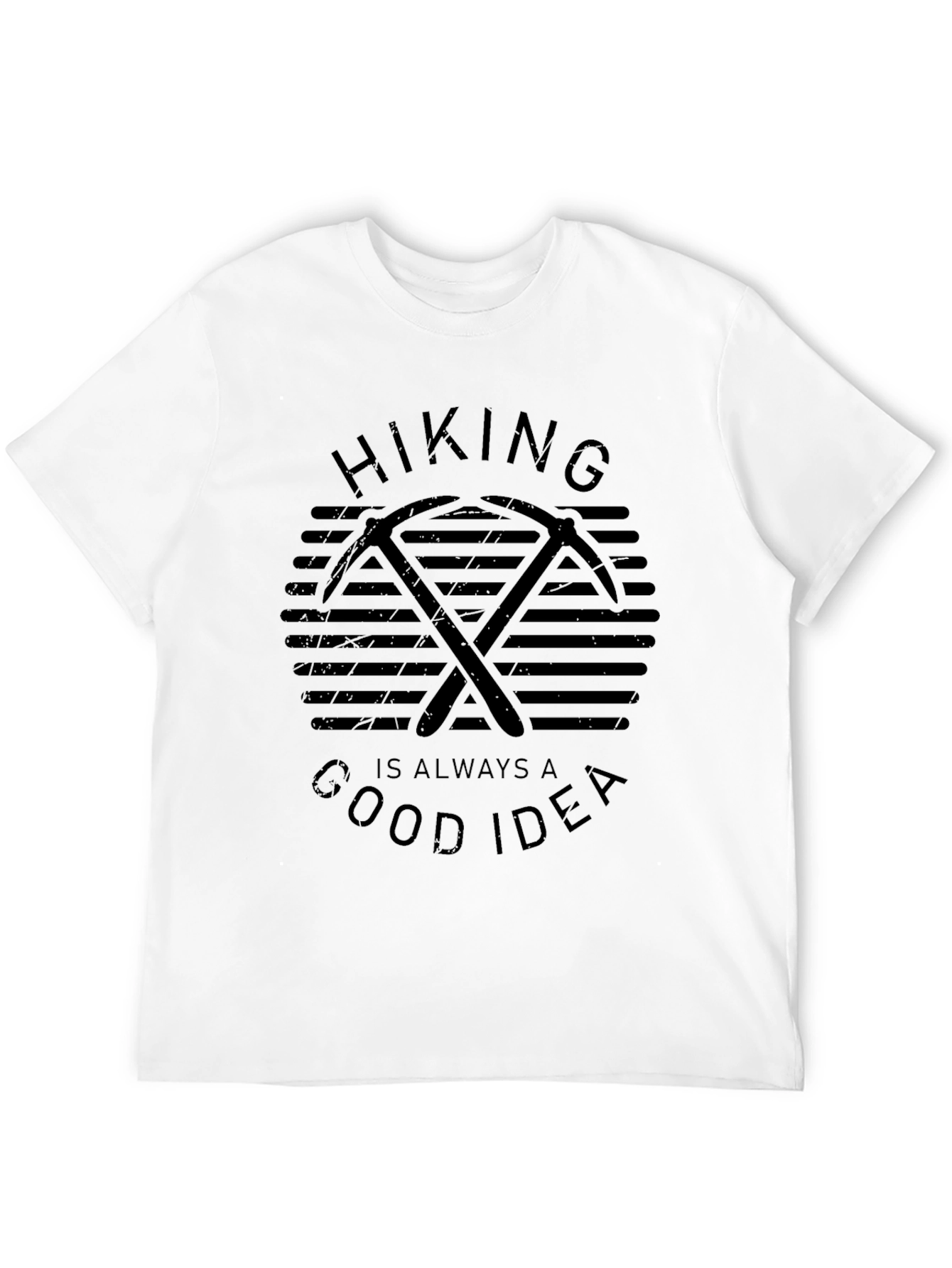 Hiking is Always a Good Idea Graphic T-Shirt