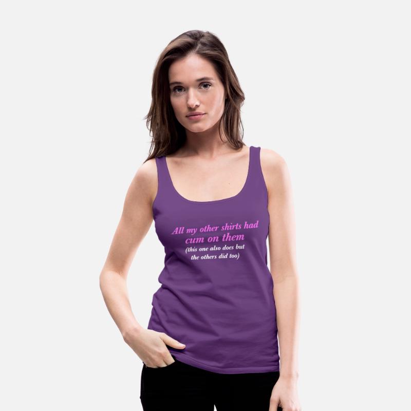 All My Other Shirts Had Cum On Them Funny Saying