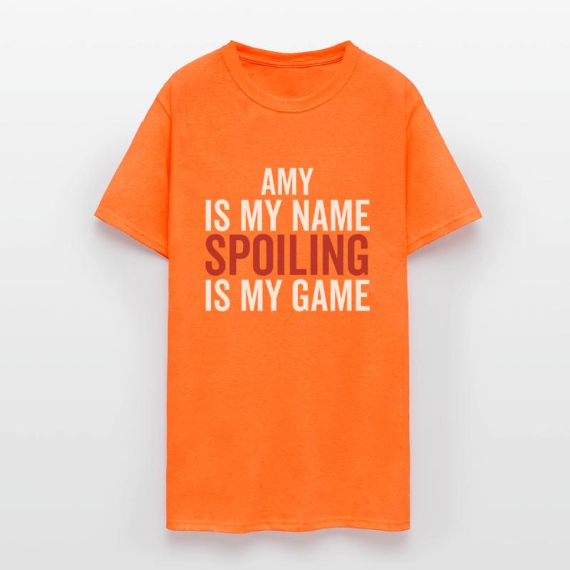Amy is My Name Spoiling is My Game