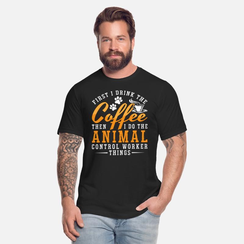 Animal Officer First I Drink The Coffee Animal Cop