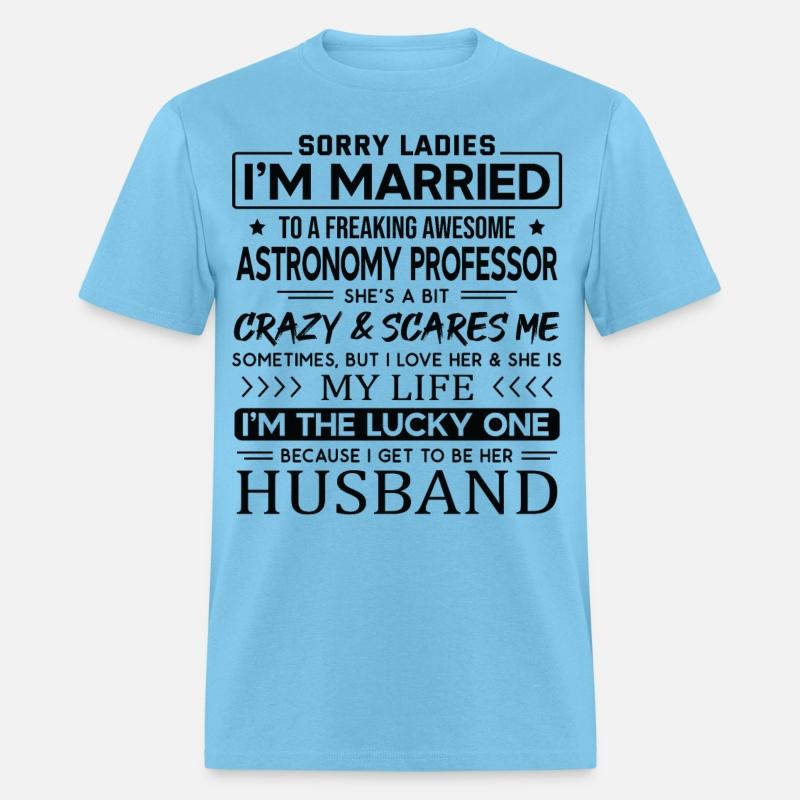 Astronomy Professor Saying For Husband