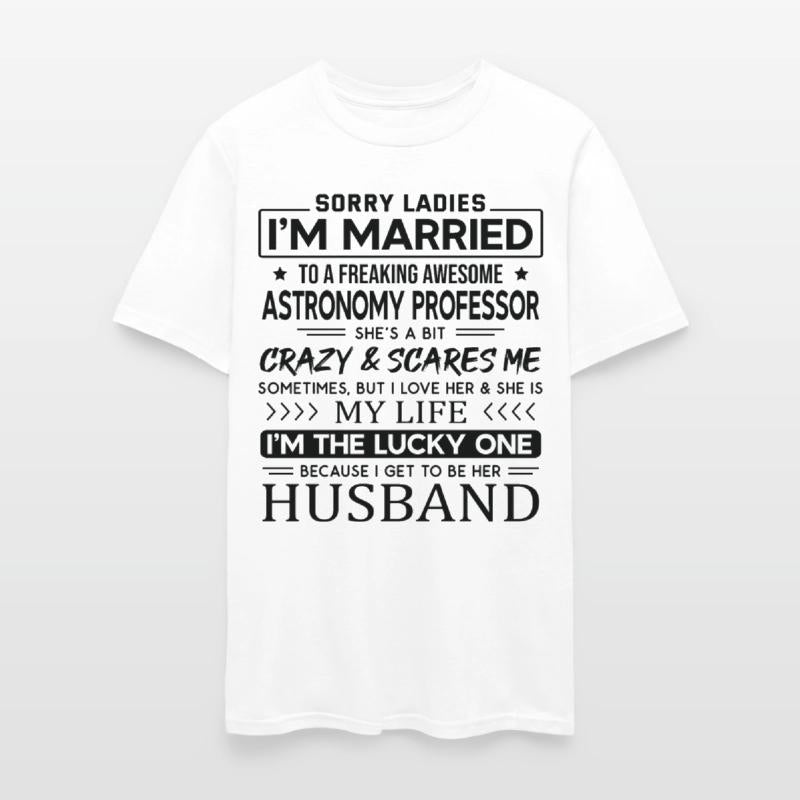 Astronomy Professor Saying For Husband