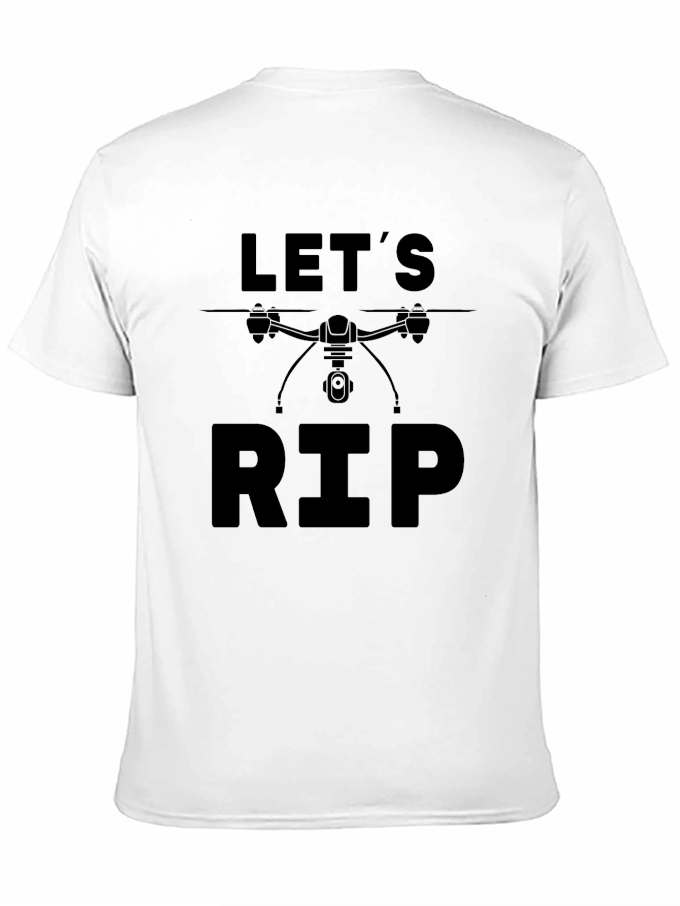 Lets RIP Drone Graphic T-Shirt