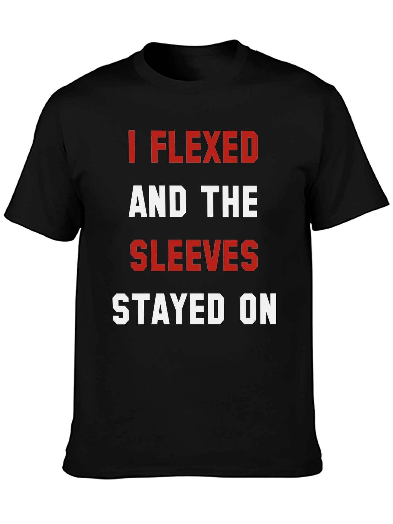 Funny I Flexed Graphic Tee