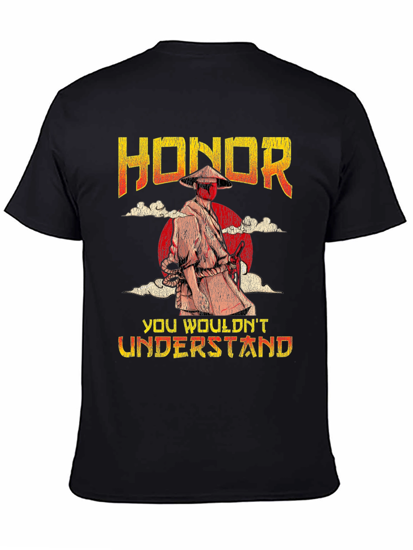 Honor Samurai T-Shirt - You Wouldnt Understand Tee