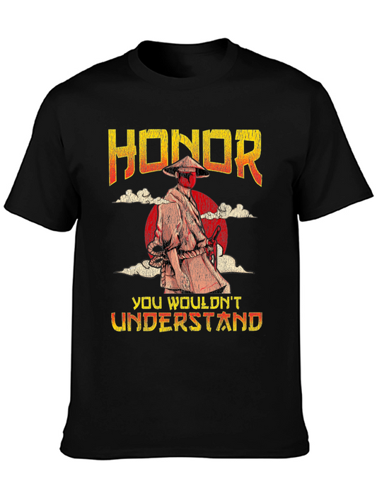 Honor Samurai T-Shirt - You Wouldnt Understand Tee