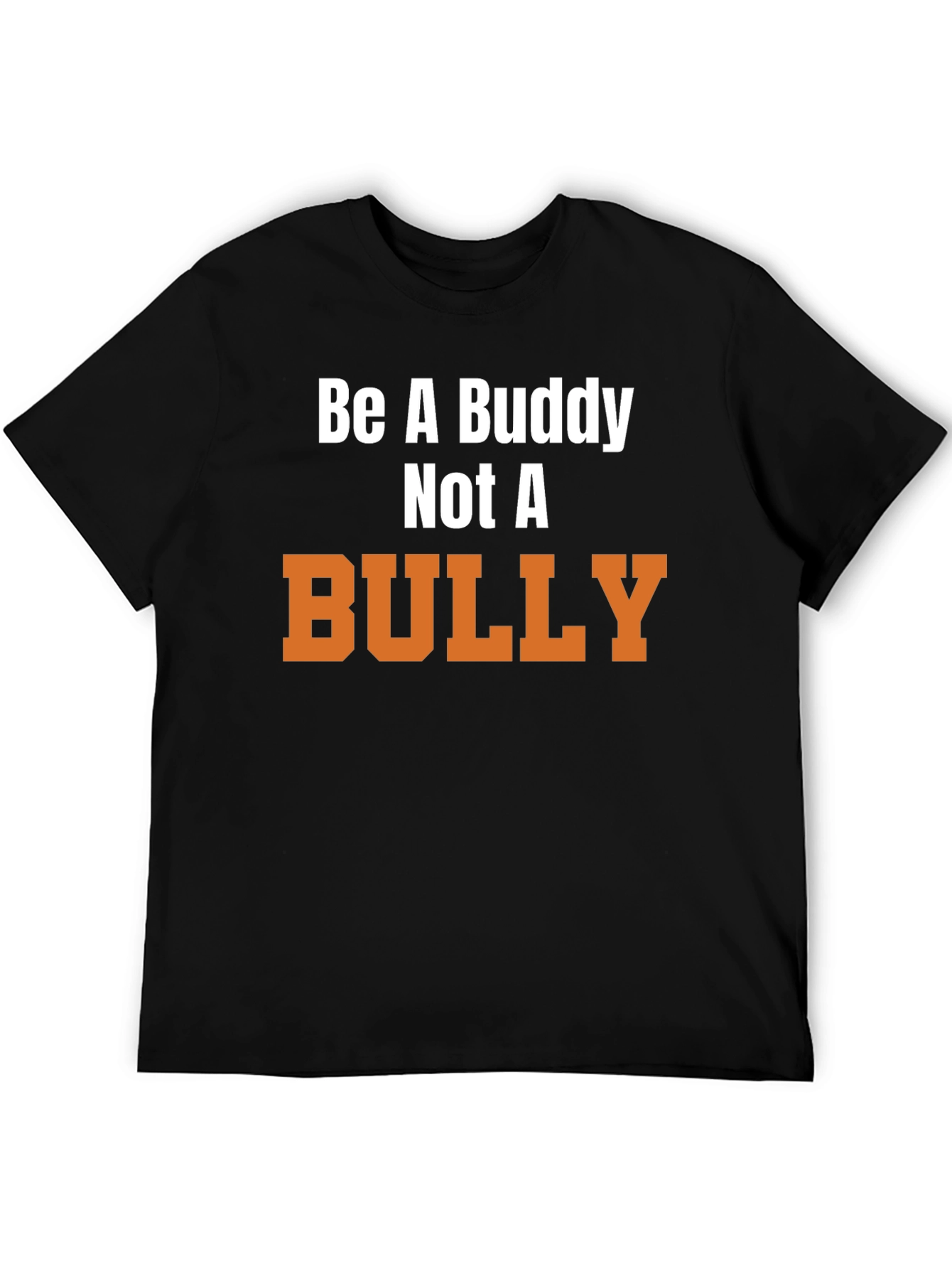 Be a Buddy Not a Bully Black T-Shirt