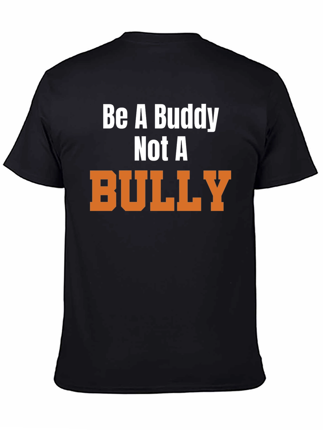 Be a Buddy Not a Bully Black T-Shirt