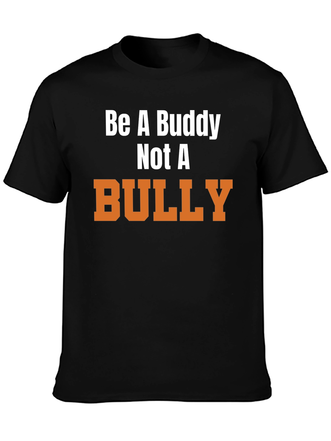 Be a Buddy Not a Bully Black T-Shirt