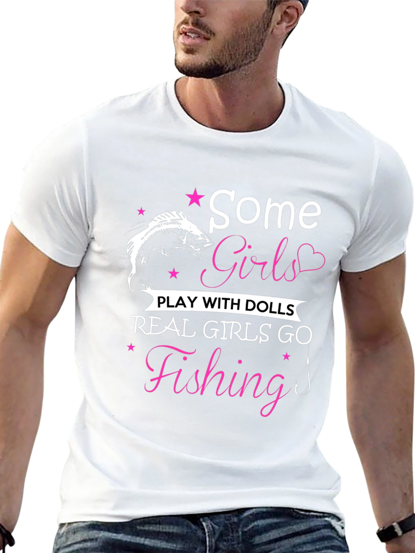 Fishing Girls T-Shirt: Some Girls Play with Dolls