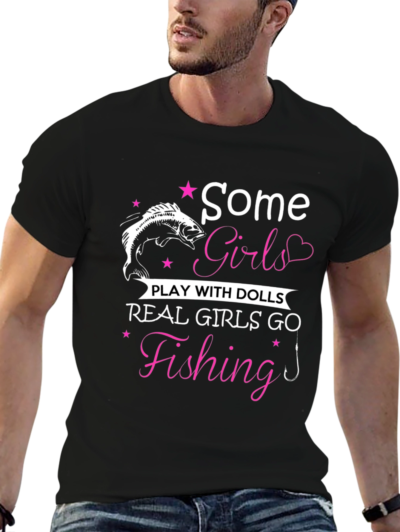 Fishing Girls T-Shirt: Some Girls Play with Dolls