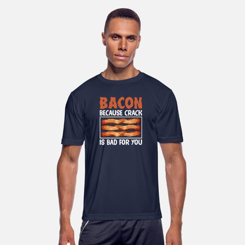 Bacon Because Crack Is Bad for You Funny Pig Meat