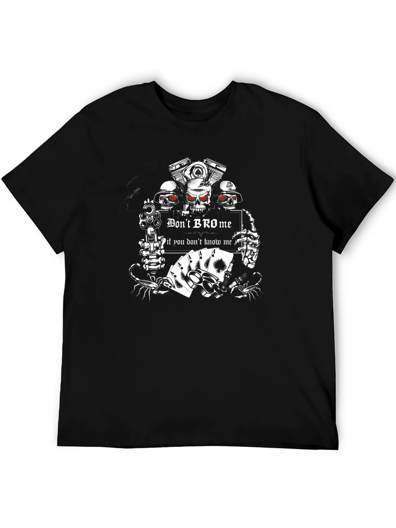 Dont Bro Me T-Shirt - Skull & Guns Design