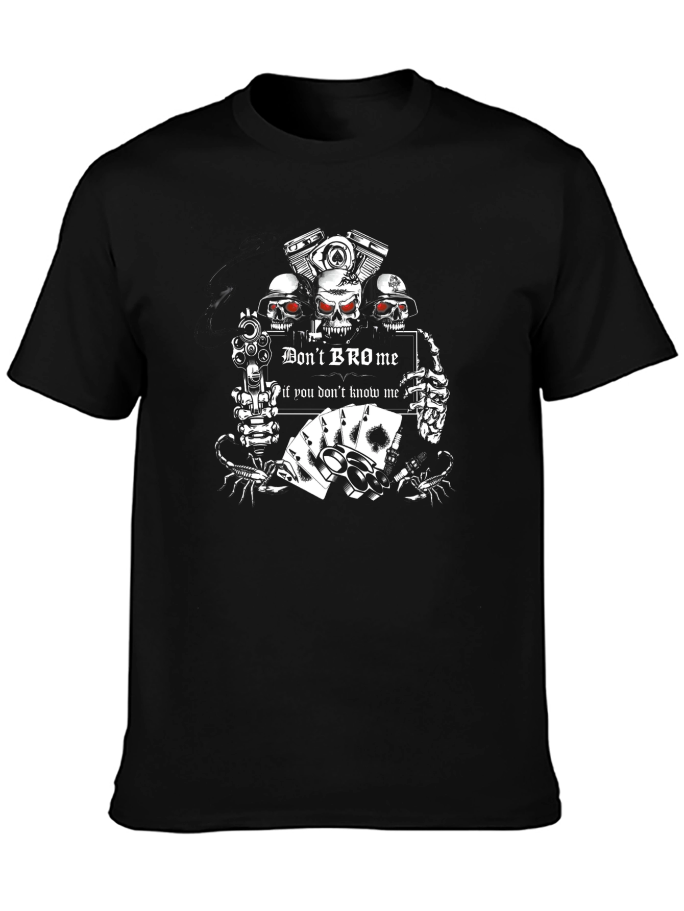 Dont Bro Me T-Shirt - Skull & Guns Design