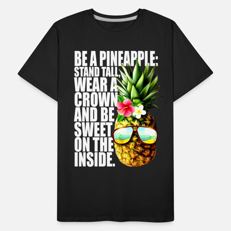 Be A Pineapple Stand Tall Wear Crown Sweet Hawaii